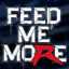 Feed me more!