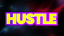 HUSTLE