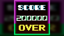 SCORE 200,000 OVER