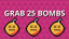 25 BOMBS