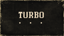 TURBO!
