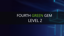 Fourth Green Gem - Level 2