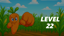 Level 22